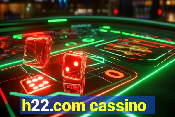 h22.com cassino